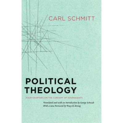 Political Theology - by  Carl Schmitt (Paperback)