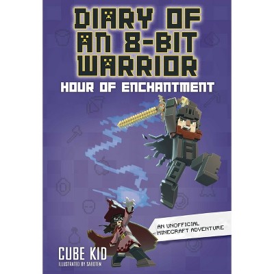 Diary of an 8-Bit Warrior - by Cube Kid
