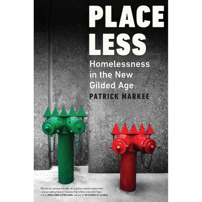 Placeless - by  Patrick Markee (Hardcover)