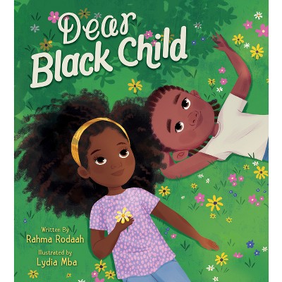 Dear Black Child - by Rahma Rodaah (Hardcover)