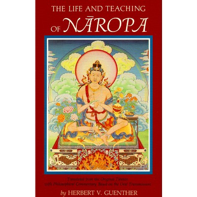 The Life and Teaching of Naropa - (Paperback)