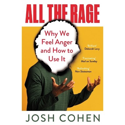 All the Rage - by Josh Cohen