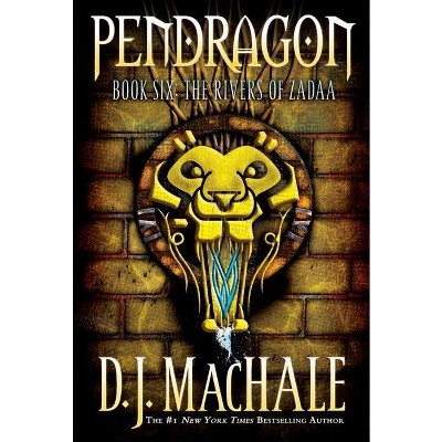 The Rivers of Zadaa - (Pendragon) by  D J Machale (Paperback)