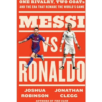 Messi vs. Ronaldo - by Jonathan Clegg & Joshua Robinson