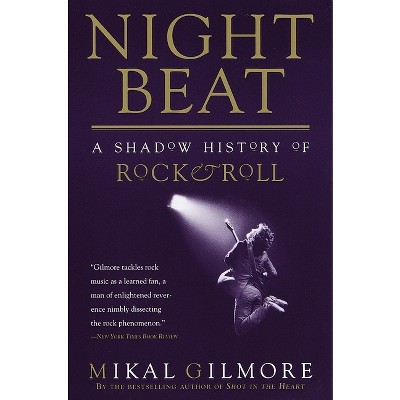 Night Beat - by  Mikal Gilmore (Paperback)