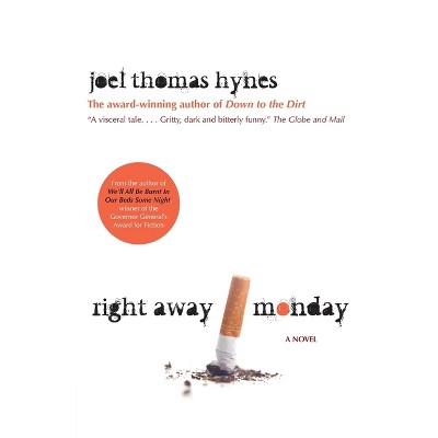 Right Away Monday - by  Joel Thomas Hynes (Paperback)