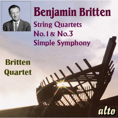 Britten Quartet - Benjamin Britten (1913-1976) String Quartets Nos. 1 & 3 Simple Symphony (CD)