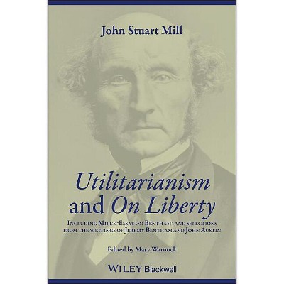 Utilitarianism and on Liberty - 2nd Edition by  John Stuart Mill (Paperback)