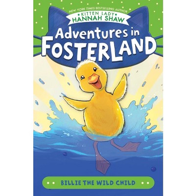 Billie the Wild Child - (Adventures in Fosterland) by Hannah Shaw