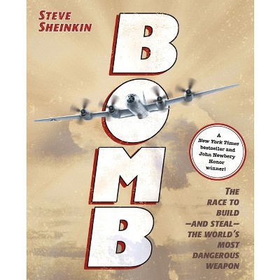 Bomb - by Steve Sheinkin