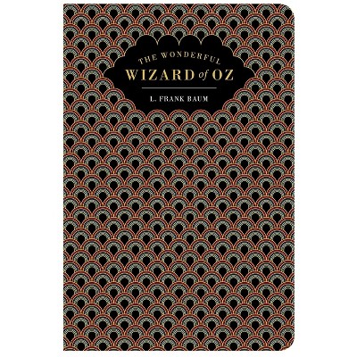 The Wonderful Wizard of Oz - (Chiltern Classic) by  L Frank Baum (Hardcover)