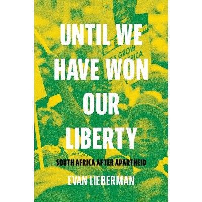 Until We Have Won Our Liberty - by Evan Lieberman