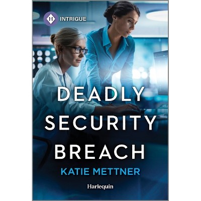 Deadly Security Breach - (Secure Watch) by  Katie Mettner (Paperback)