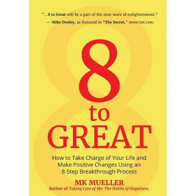8 to Great - by  Mk Mueller (Paperback)
