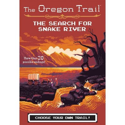 The Oregon Trail: The Search for Snake River - by  Jesse Wiley (Paperback)