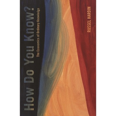 How Do You Know? - by  Russell Hardin (Paperback)