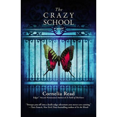 The Crazy School - (Madeline Dare Novel) by  Cornelia Read (Paperback)