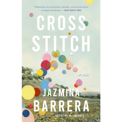 Cross-Stitch - by  Jazmina Barrera (Paperback)