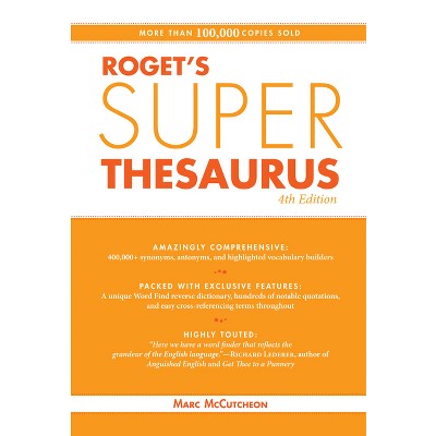 Roget's Super Thesaurus - 4th Edition by  Marc McCutcheon (Paperback)