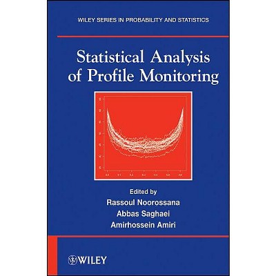 Statistical Analysis of Profile Monitoring - (Wiley Probability and Statistics) by  Rassoul Noorossana & Abbas Saghaei & Amirhossein Amiri
