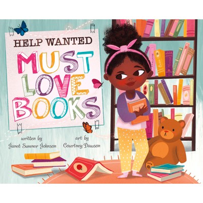 Help Wanted, Must Love Books - by  Janet Sumner Johnson (Paperback)