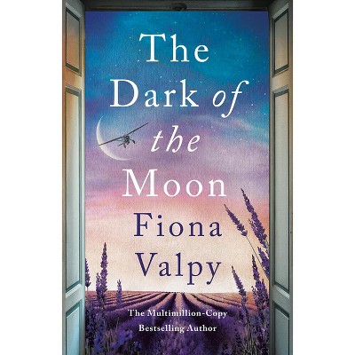 The Dark of the Moon - by  Fiona Valpy (Paperback)