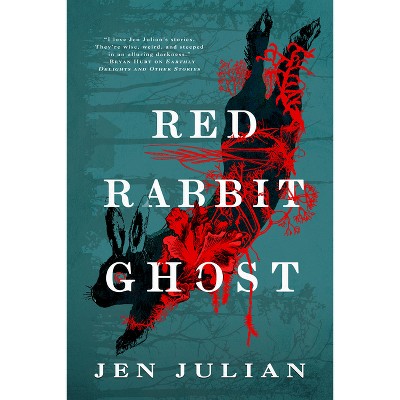 Red Rabbit Ghost - by  Jen Julian (Paperback)