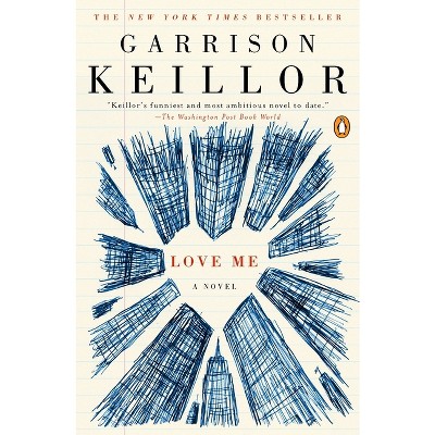 Love Me - by  Garrison Keillor (Paperback)