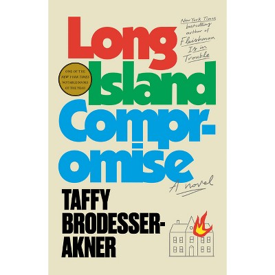 Long Island Compromise - by Taffy Brodesser-Akner