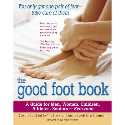 The Good Foot Book - by  Glenn Copeland & Stan Solomon & Mark Myerson (Paperback)