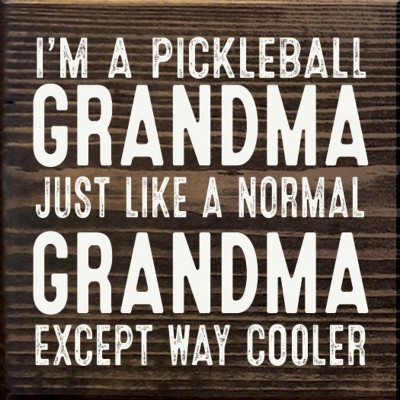 Slickblue Pickleball Grandma Wood Sign – Funny 7x7 Rustic Wall Decor – Way Cooler Than Normal Grandma, 10 Color Options