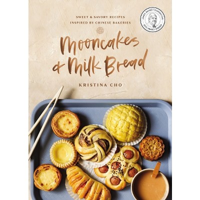 Mooncakes and Milk Bread - by  Kristina Cho (Hardcover)