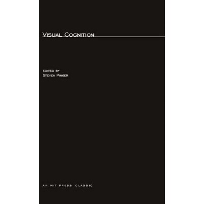 Visual Cognition - by  Steven Pinker (Paperback)