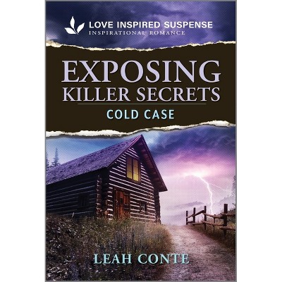 Exposing Killer Secrets - by  Leah Conte (Paperback)