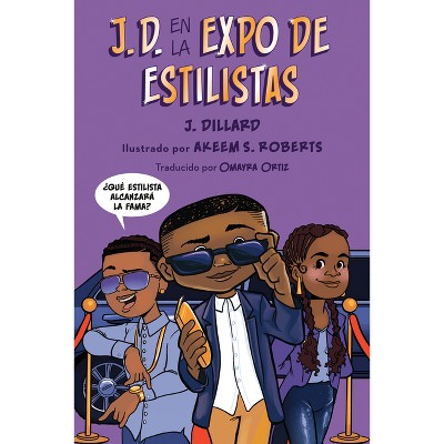 J.D. en la expo de estilistas (J.D. and the Hair Show Showdown Spanish Edition) - (J.D. El Niño Barbero) by  J Dillard (Paperback)