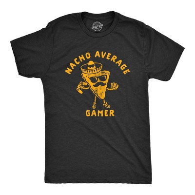 Mens Nacho Average Gamer T Shirt Funny Nerdy Video Game Novelty Tee - Crazy Dog Men's T Shirt For Gamers