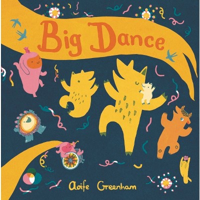 Big Dance - (Child's Play Library) by  Aoife Greenham (Paperback)