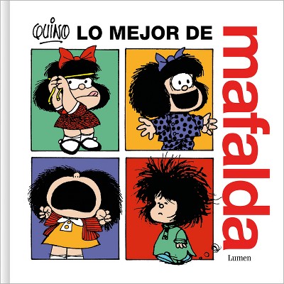Lo Mejor de Mafalda / The Best of Mafalda - by  Quino (Paperback)