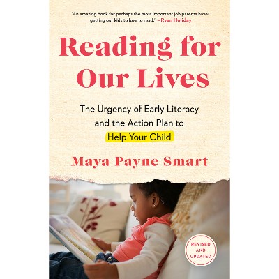 Reading for Our Lives - by  Maya Payne Smart (Paperback)