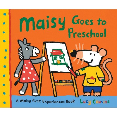 Maisy Goes to Preschool - (Maisy First Experiences) by  Lucy Cousins (Paperback)