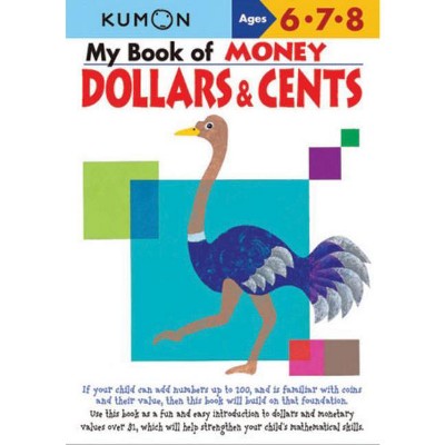 Kumon My Book of Money Dollars and Cents - (Paperback)