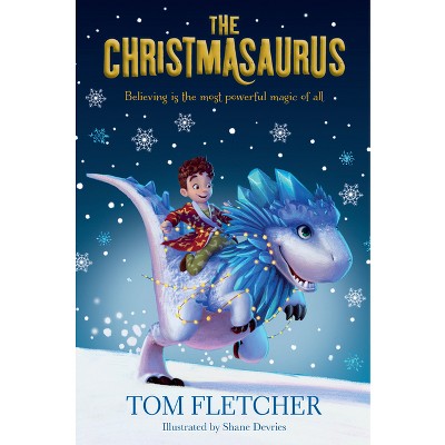 The Christmasaurus - by Tom Fletcher