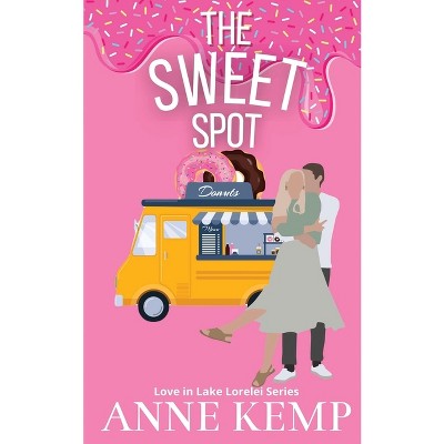 The Sweet Spot - by  Anne Kemp (Paperback)