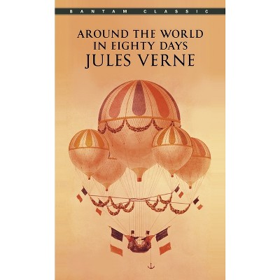 Around the World in Eighty Days - (Bantam Classics) by  Jules Verne (Paperback)