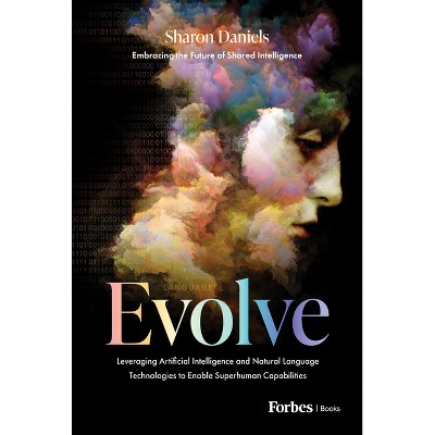 Evolve - by  Sharon Daniels (Hardcover)