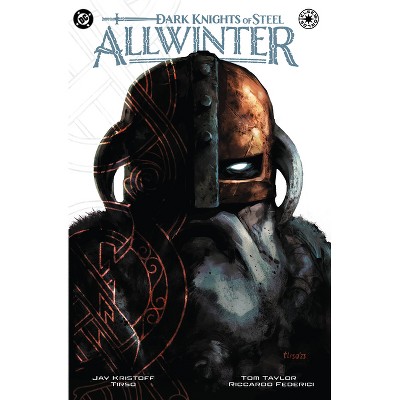 Dark Knights of Steel: Allwinter - by Jay Kristoff