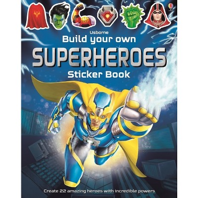 Build Your Own Superheroes Sticker Book - (Build Your Own Sticker Book) by  Simon Tudhope (Paperback)