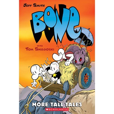 More Tall Tales: A Graphic Novel (Bone Companion) - by  Jeff Smith & Tom Sniegoski (Paperback)