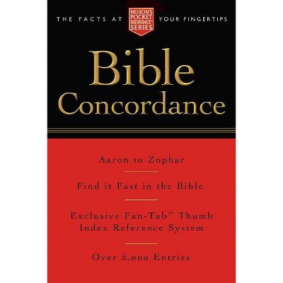 Pocket Bible Concordance - (Nelson's Pocket Reference) by  Thomas Nelson (Paperback)