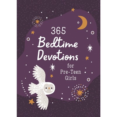 365 Bedtime Devotions for Pre-Teen Girls - by  Compiled by Barbour Staff (Paperback)